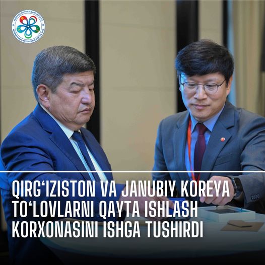 Qirg‘iziston va Janubiy Koreya to‘lovlarni qayta ishlash korxonasini ishga tushirdi