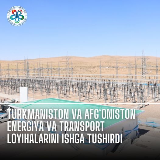 Turkmenistan and Afghanistan Launch Energy and Transport Projects